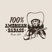 Load image into Gallery viewer, 100% American Badass