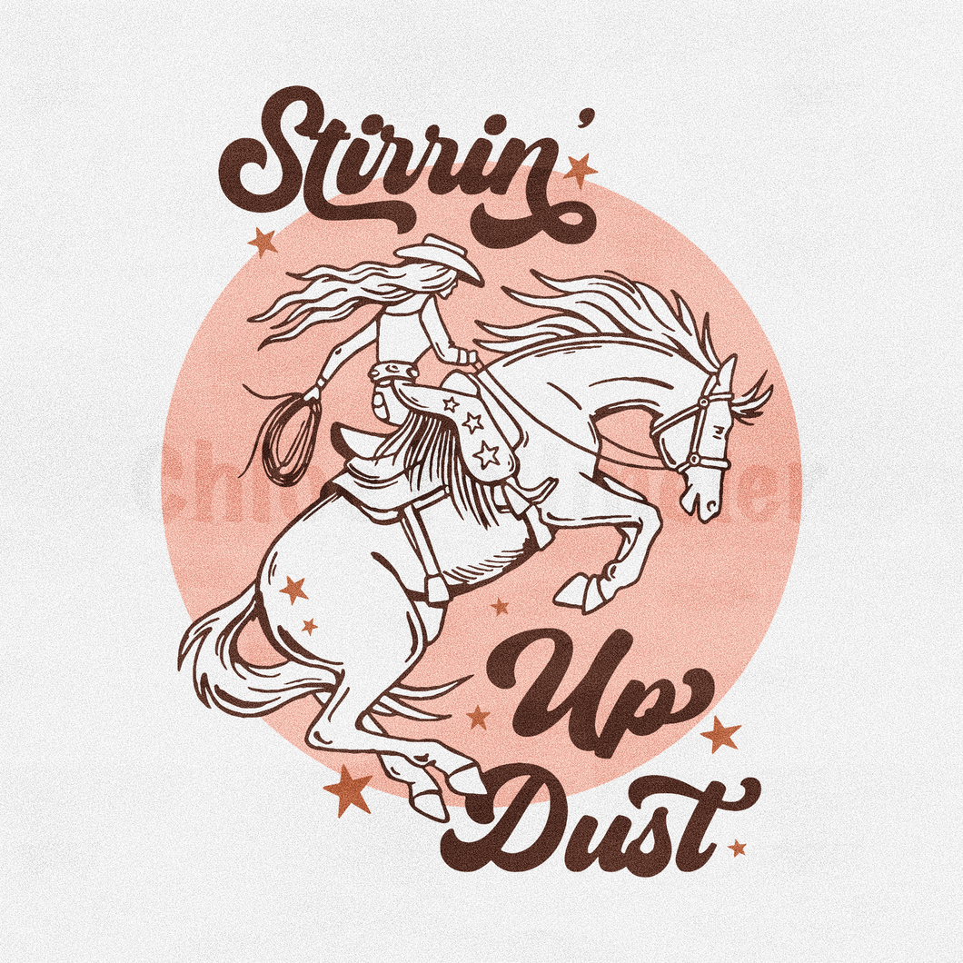 Stirrin' Up Dust